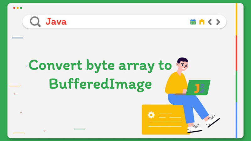 Convert Byte Array to BufferedImage in Java - Java2Blog