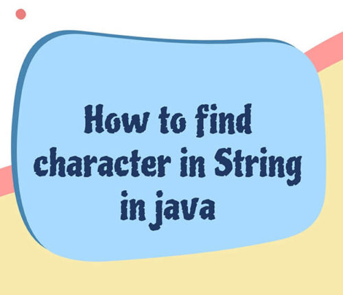 Find character in String in java