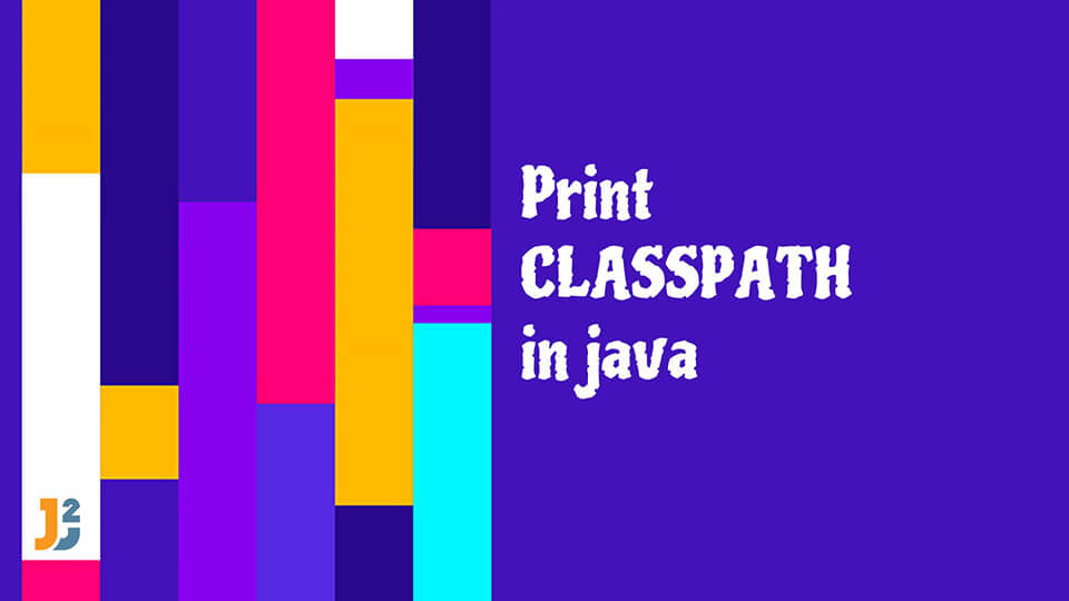 Print CLASSPATH in java