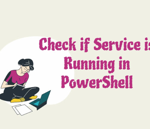 Check if Service is running in PowerShell