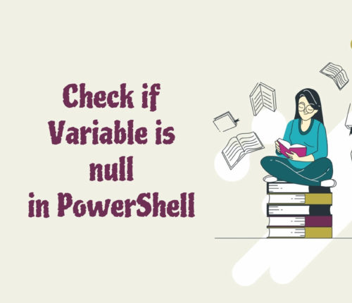 Check if Variable is null in PowerShell