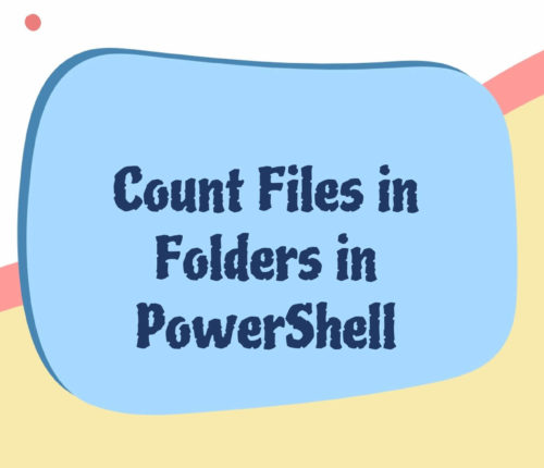 Count files in folder in PowerShell