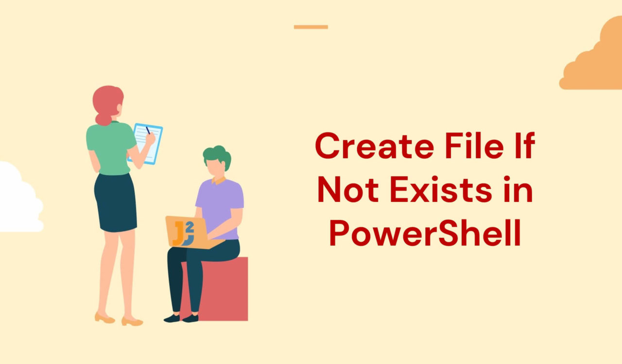 Create File if not exists PowerShell
