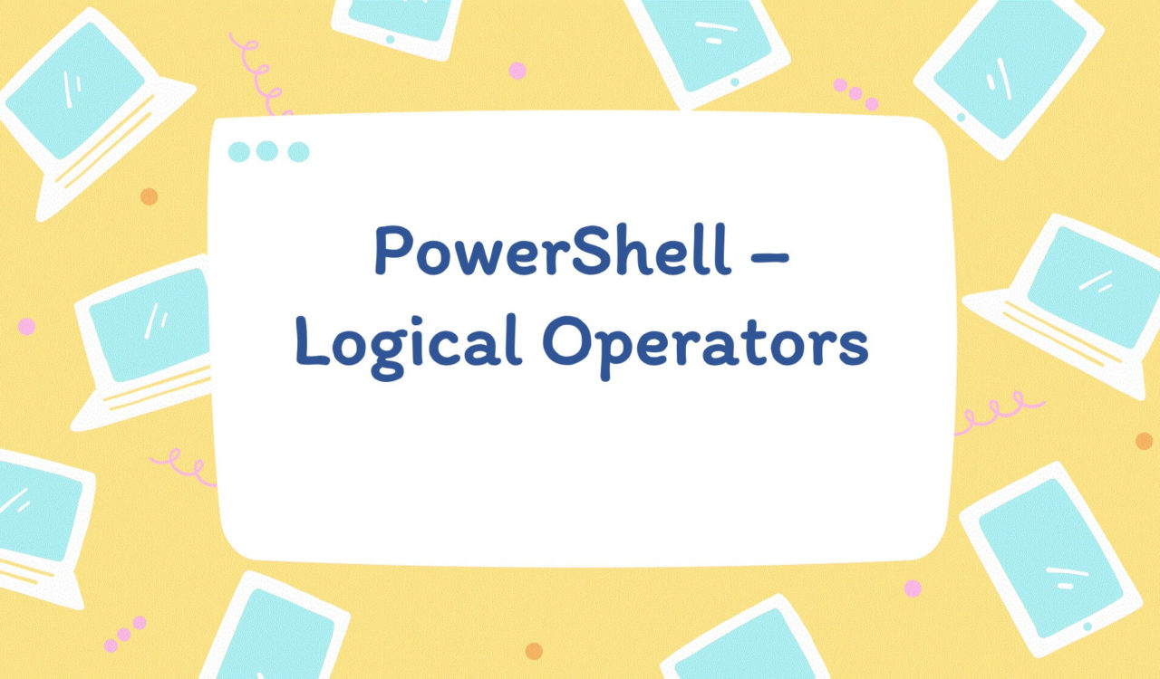 PowerShell - Logical operators