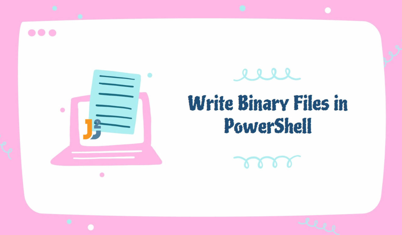 Write Binary Files in PowerShell