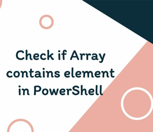 Check if Array contains element in PowerShell