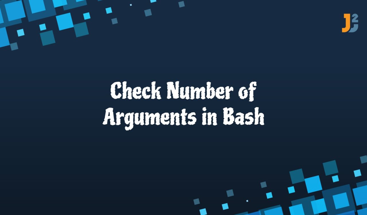 Check number of arguments in Bash