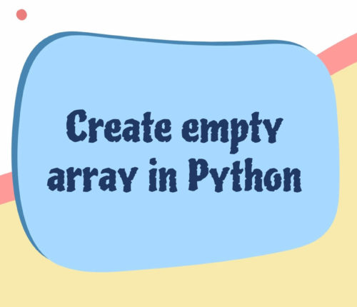 Create Empty Array in Python