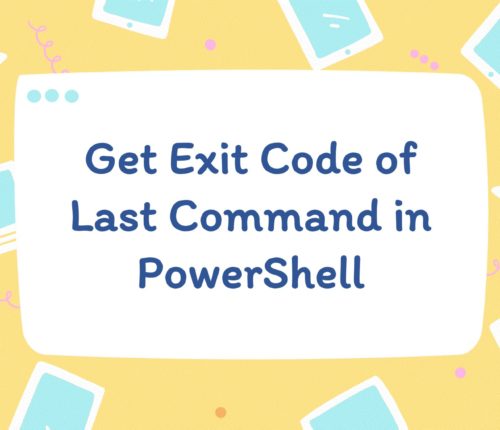 Get exit code of Last command in PowerShell