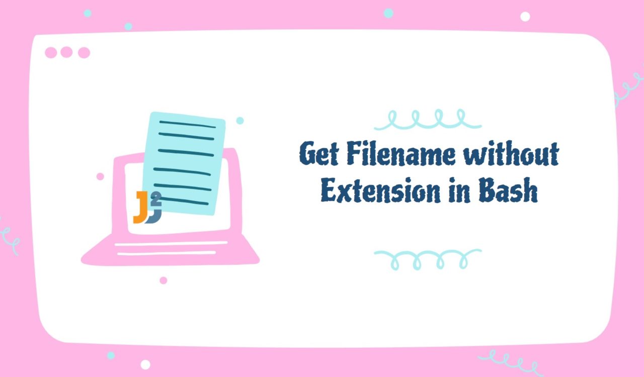 Get Filename without extension in Bash