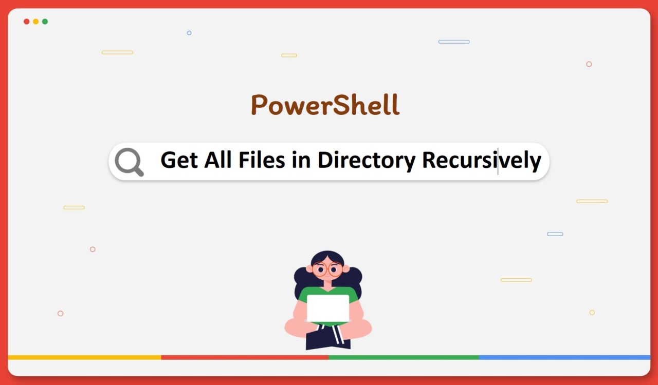 Get all files in directory reclusively in PowerShell