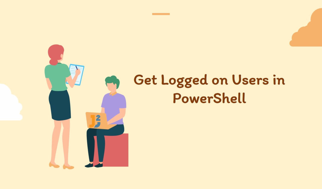 Get logged on users in PowerShell