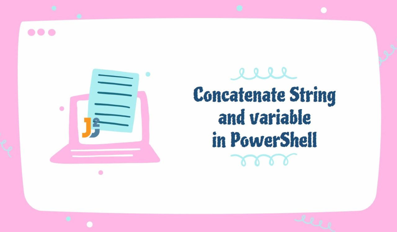 PowerShell Concatenate String and variable