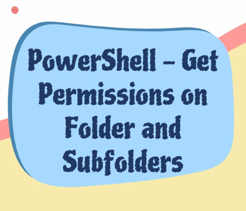 PowerShell - get Permissions on folder and subfolders