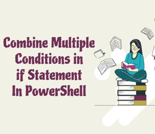 Combine multiple conditions in if statement in PowerShell