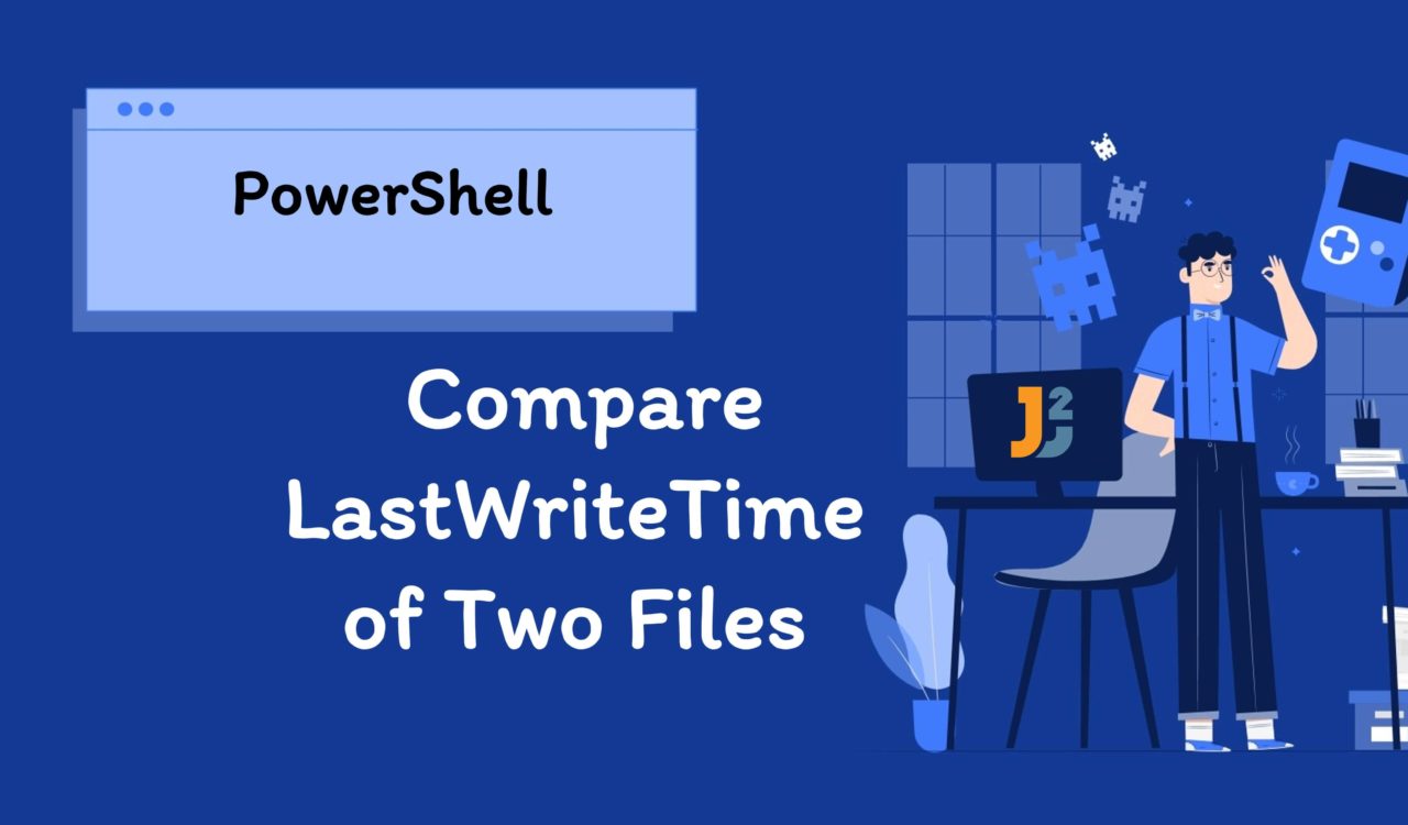 PowerShell compare lastwritetime of two files