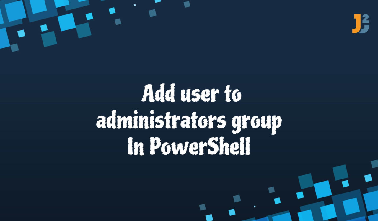 Powershell add users to administrators group
