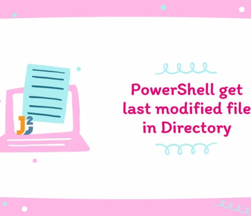 PowerShell get last modified file in directory