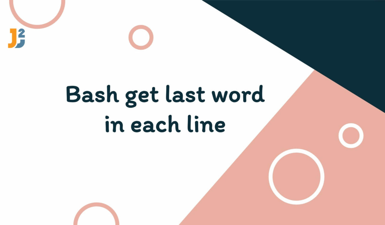 Bash get last word in each line