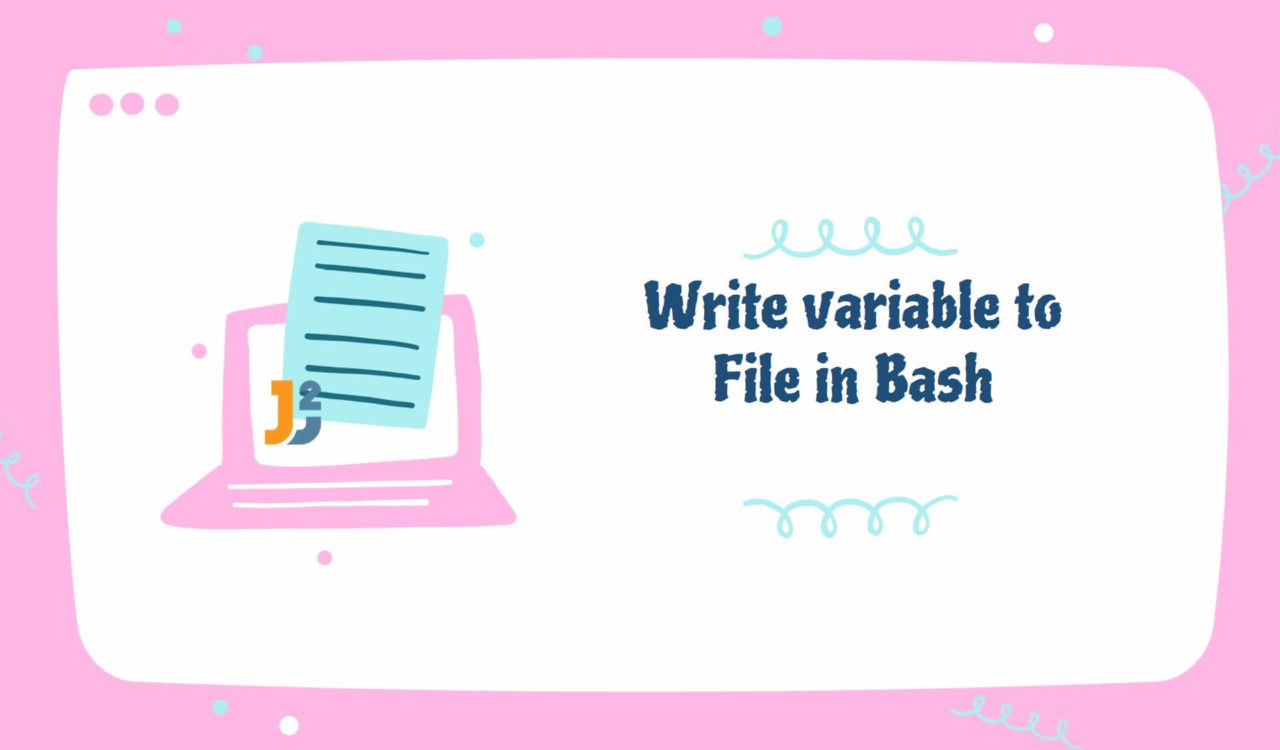 Bash write variable to file