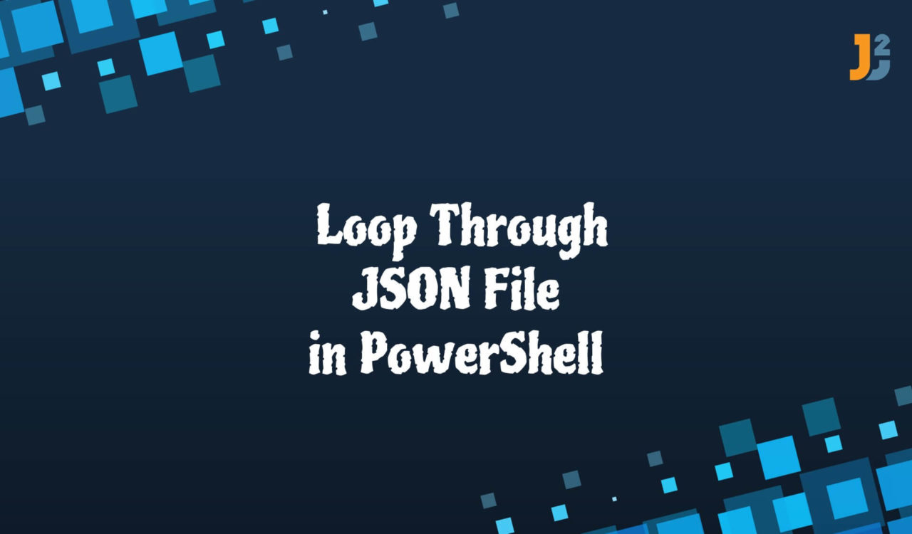 PowerShell loop through JSON File